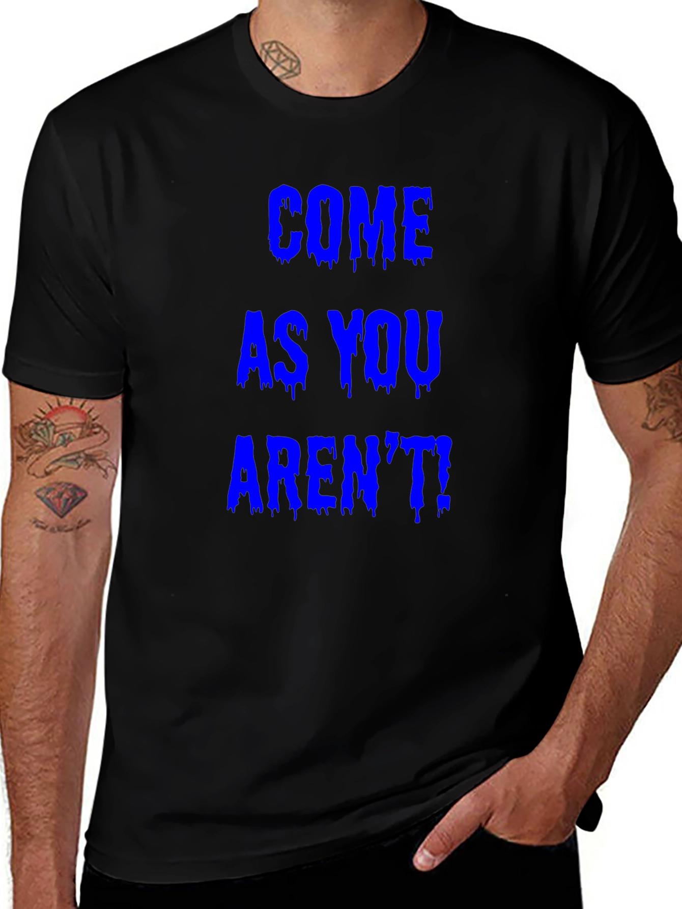 Come As You Arent! Graphic Tee