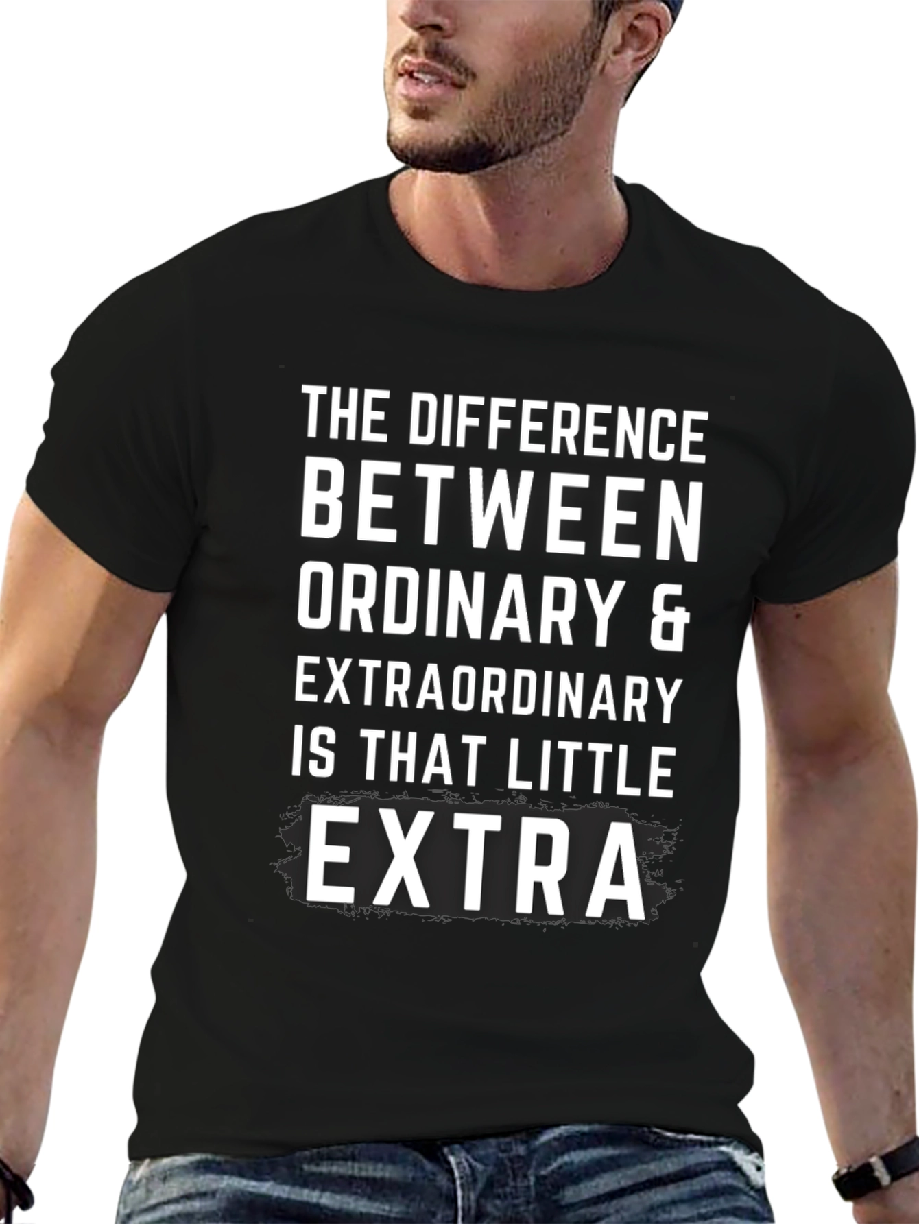Extra T-Shirt: The Difference is That Little Extra!