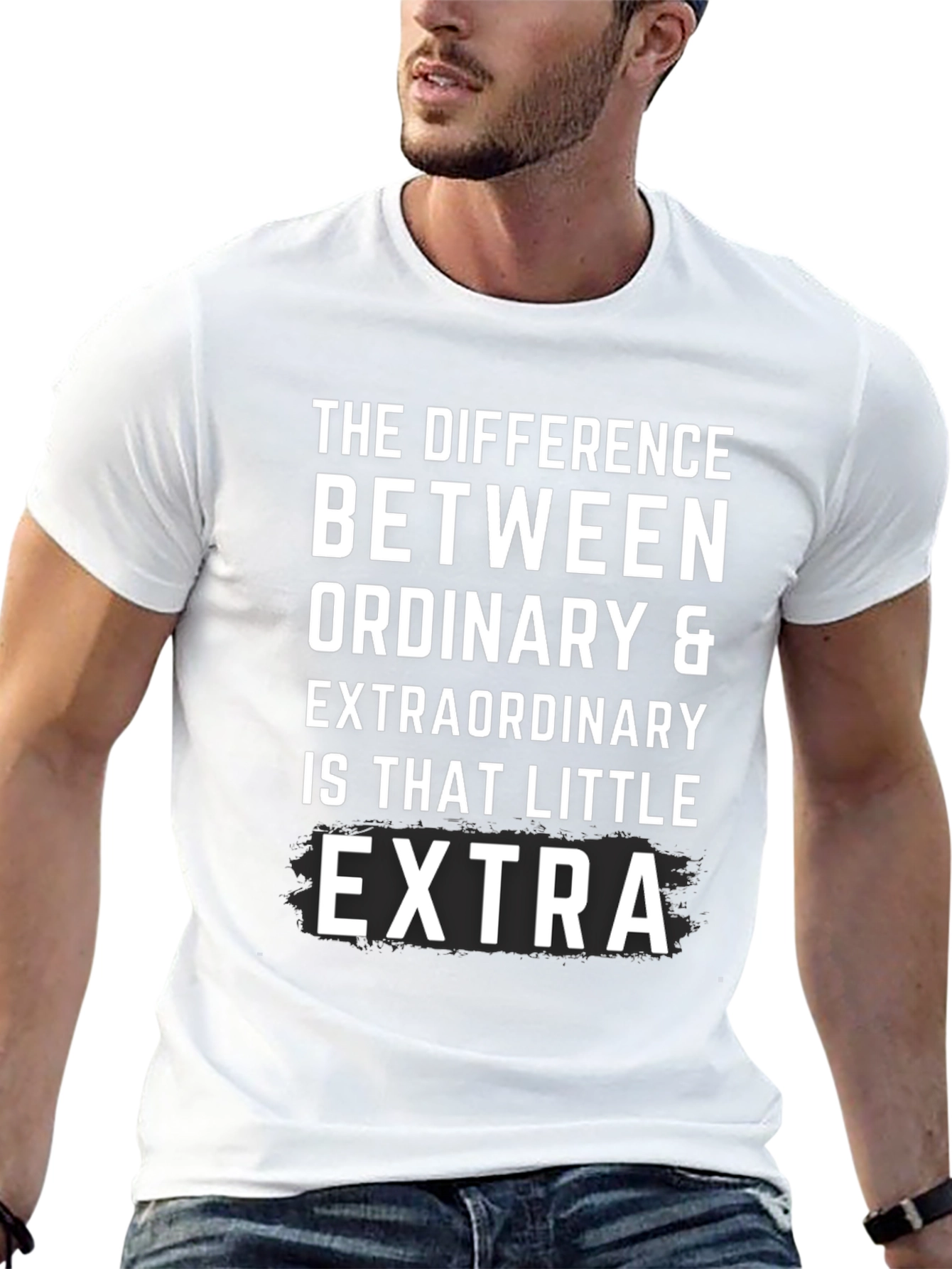 Extra T-Shirt: The Difference is That Little Extra!