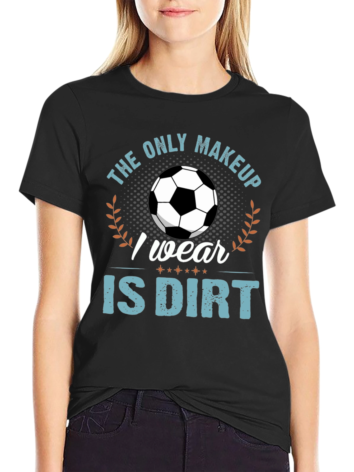 Soccer is My Makeup T-Shirt