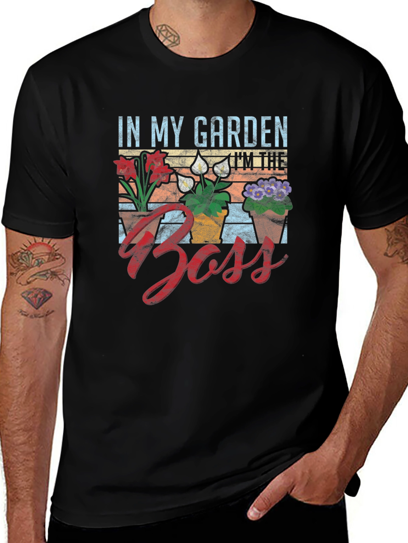 In My Garden Im The Boss T-Shirt