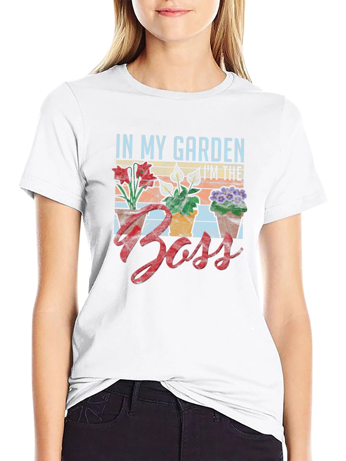 In My Garden Im The Boss T-Shirt