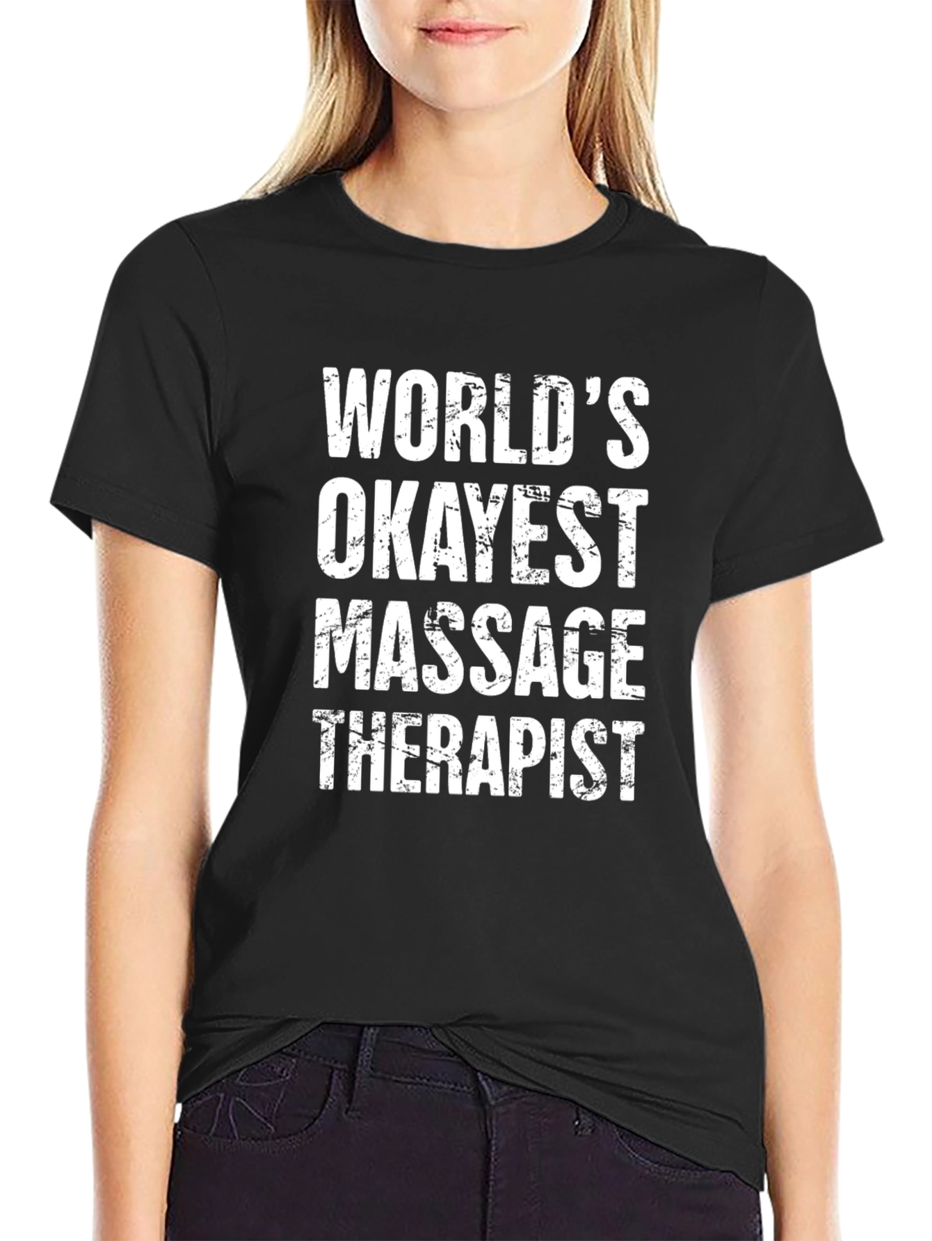 Worlds Okayest Massage Therapist T-Shirt