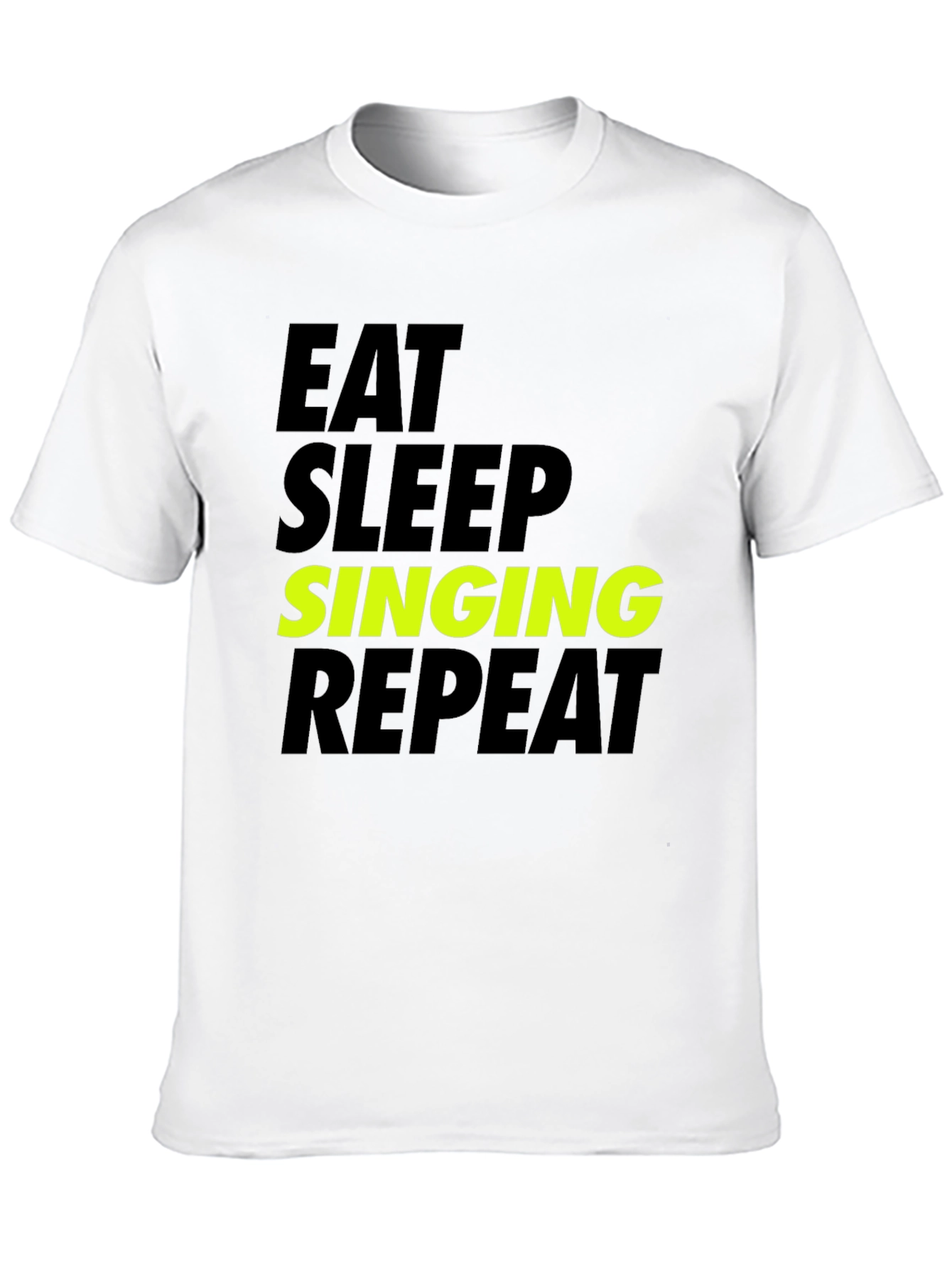 Eat Sleep Singing Repeat T-Shirt