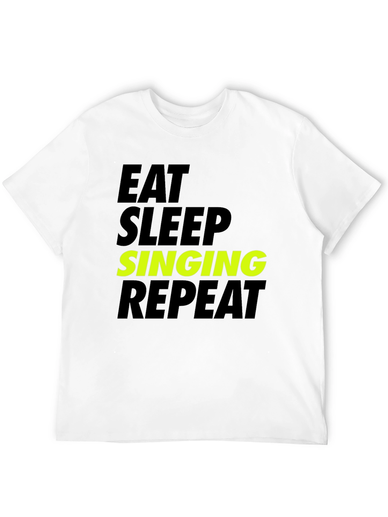 Eat Sleep Singing Repeat T-Shirt
