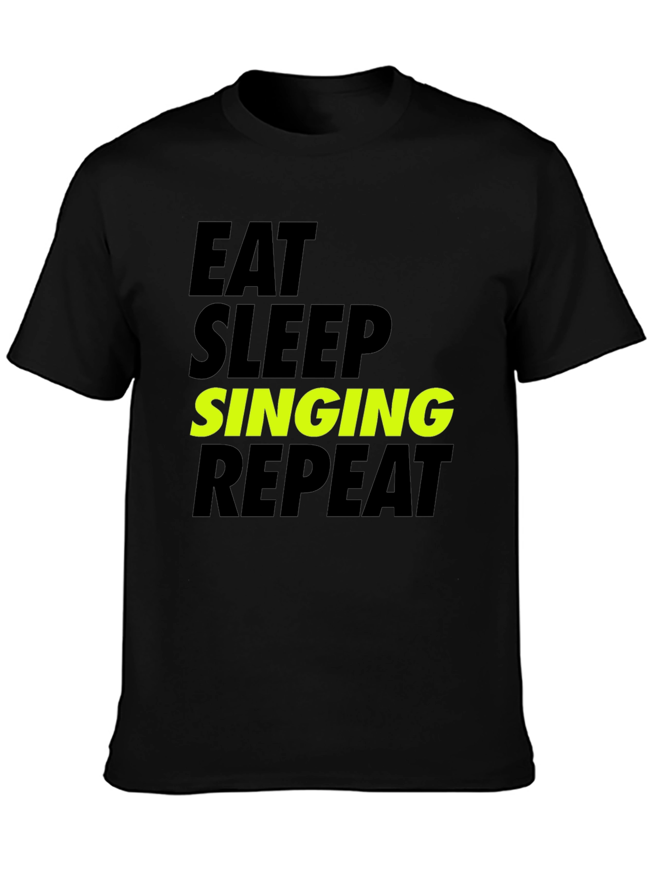 Eat Sleep Singing Repeat T-Shirt