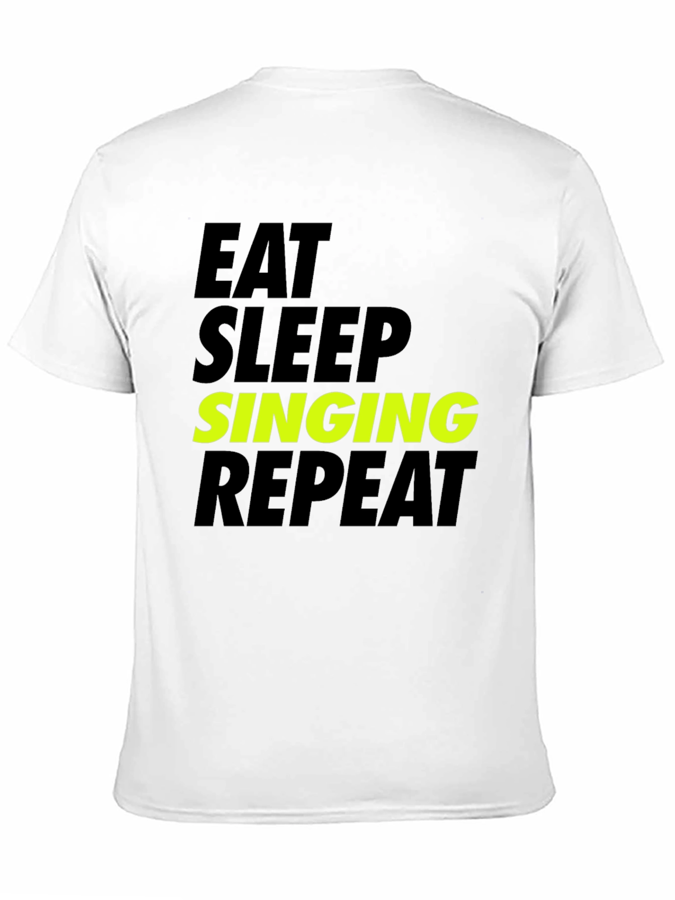 Eat Sleep Singing Repeat T-Shirt