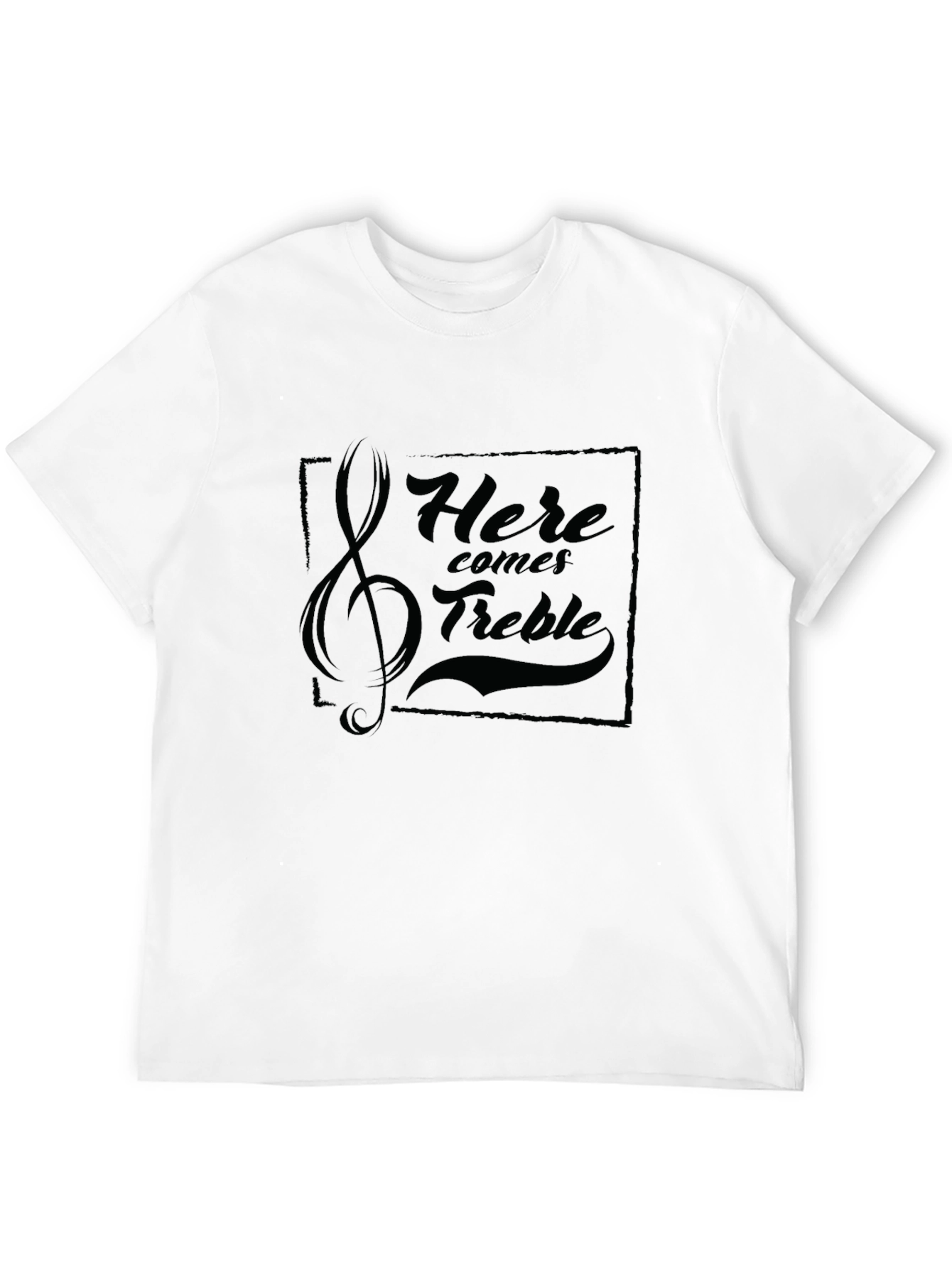 Here Comes Treble Music T-Shirt