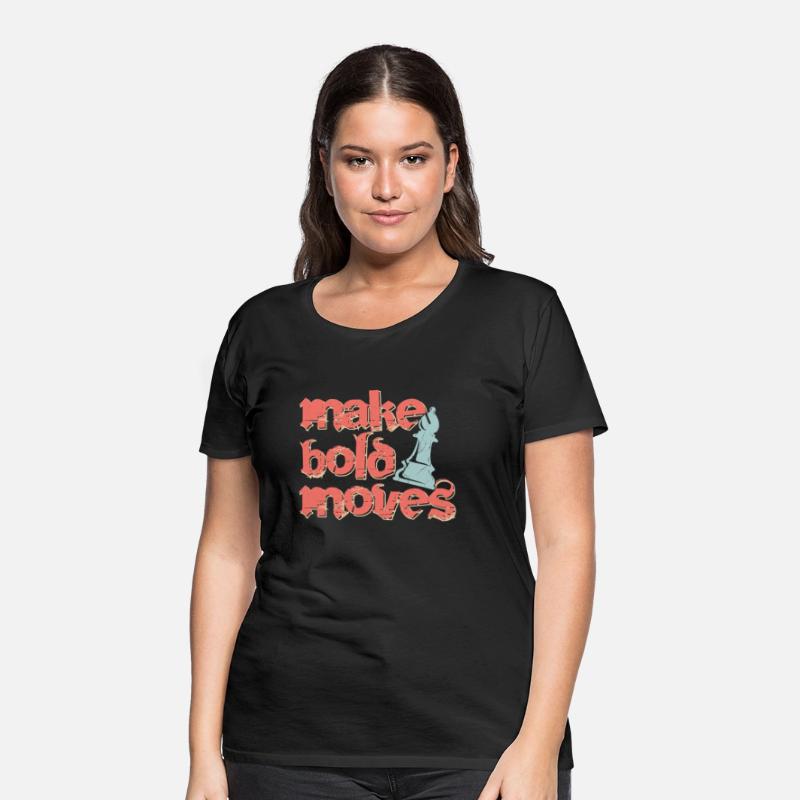 Make Bold Moves