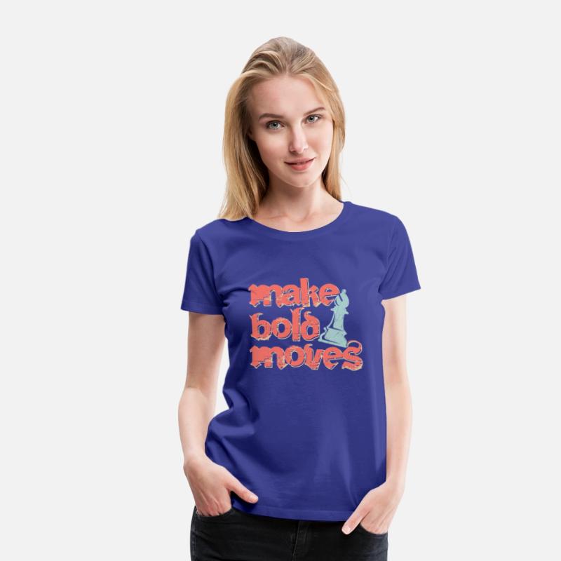 Make Bold Moves