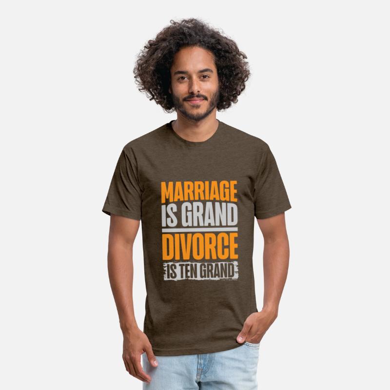 Marriage Is Grand Divorce Is Ten Grand Wedding