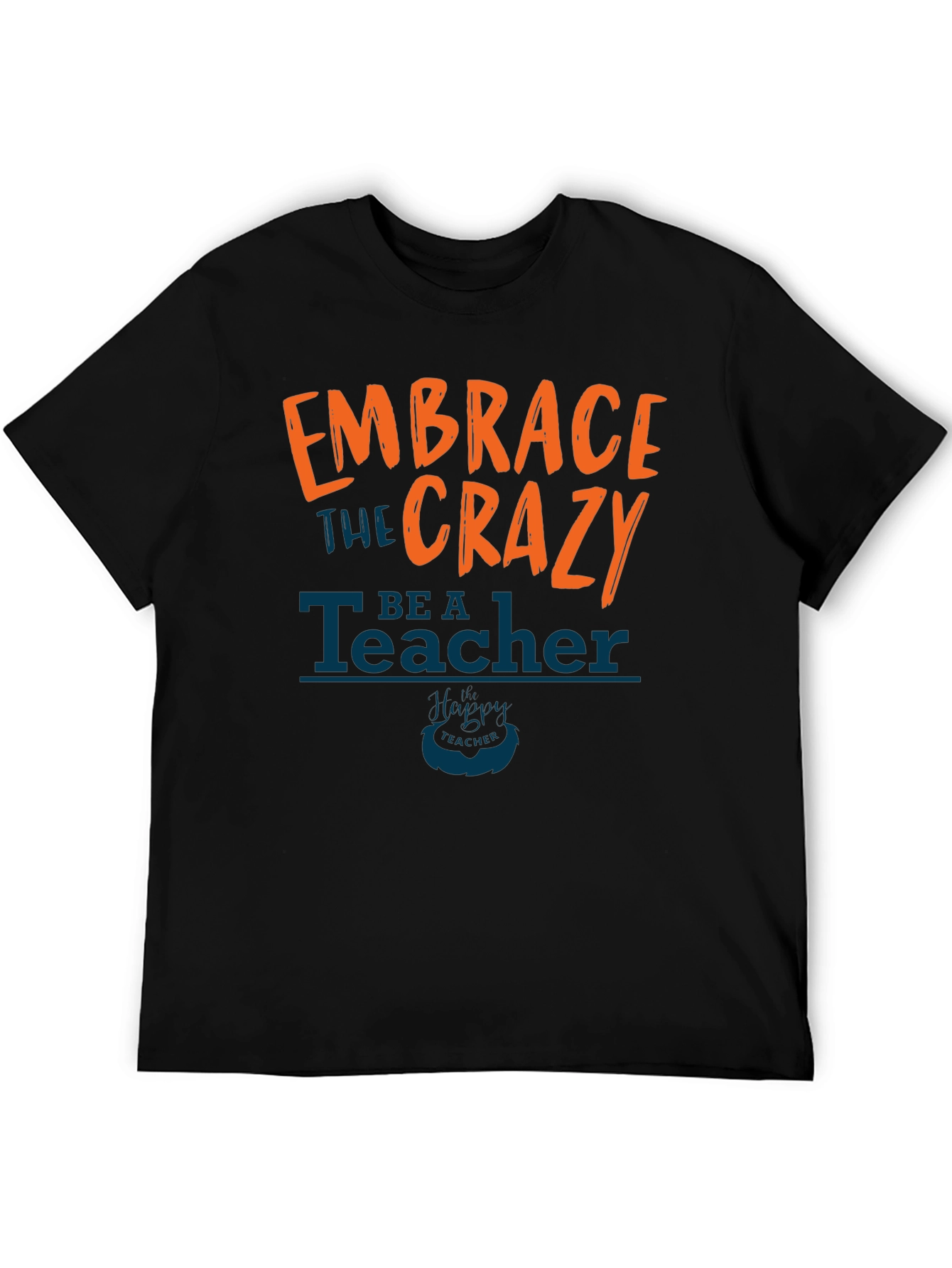 Embrace the Crazy Teacher Graphic Tee
