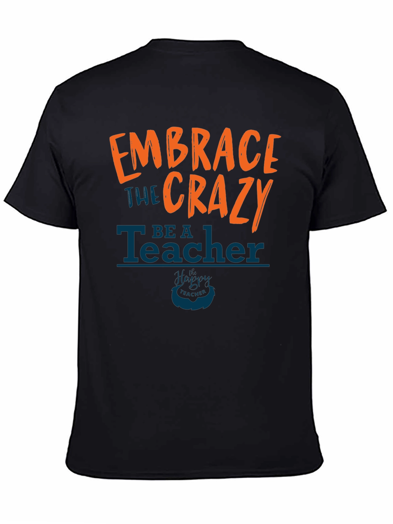Embrace the Crazy Teacher Graphic Tee