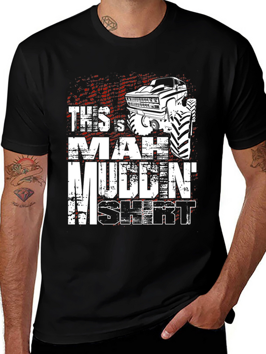 Mudding Shirt - This Is My Mudding Shirt