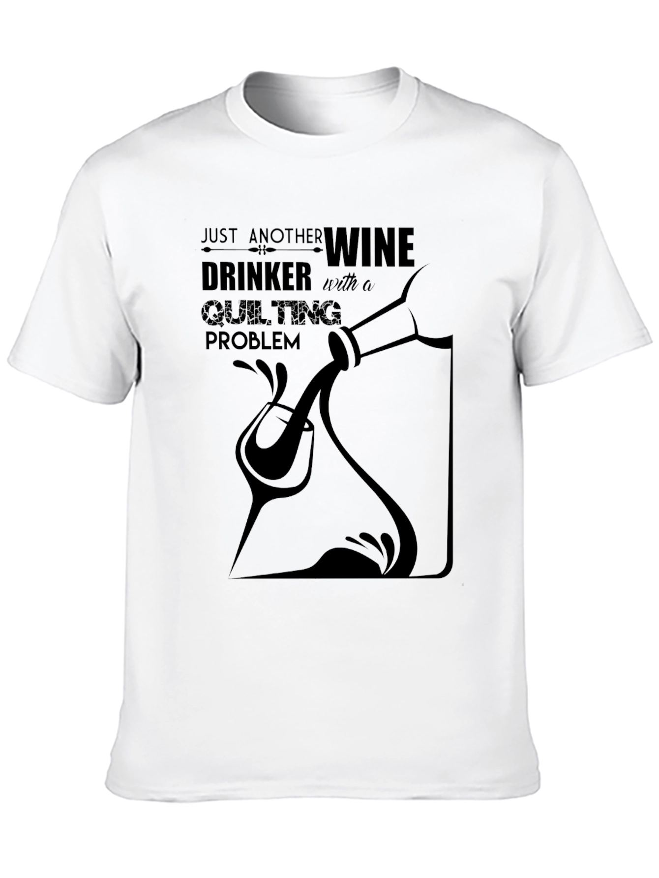 Wine Drinker Quilting Problem Black T-Shirt