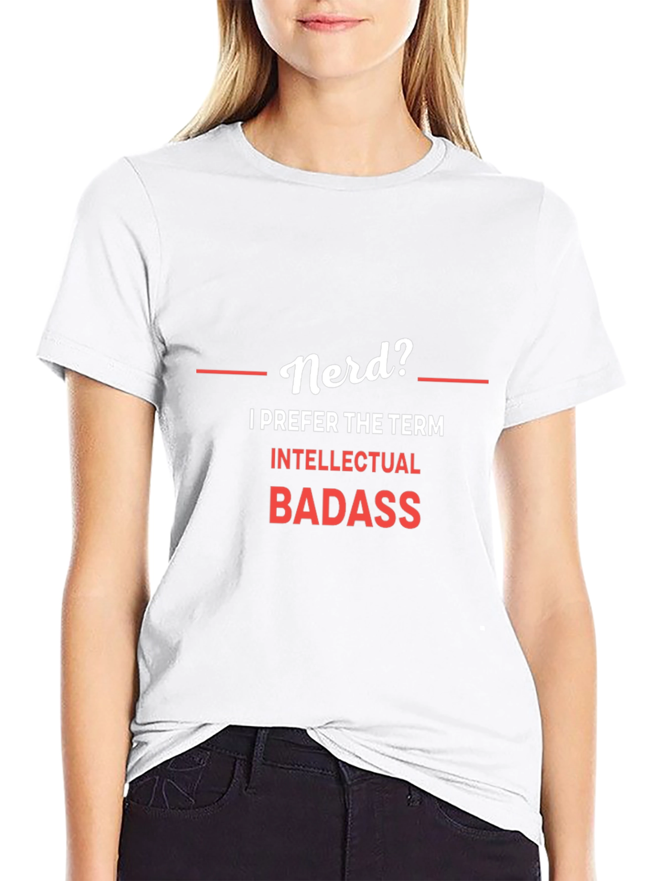 Nerd? Intellectual Badass Graphic T-Shirt