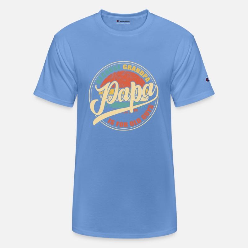 Mens Papa because Grandpa is for old Guys