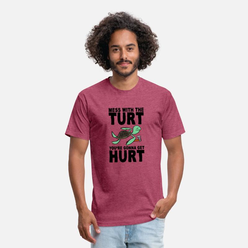 Mess With The Turt You'Re Gonna Get