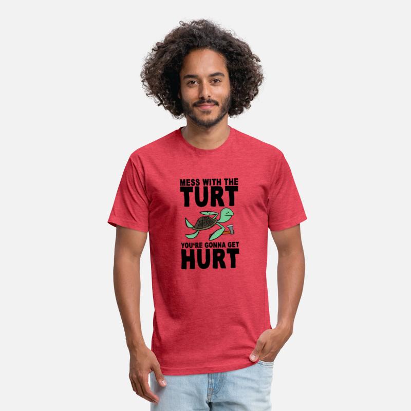 Mess With The Turt You'Re Gonna Get