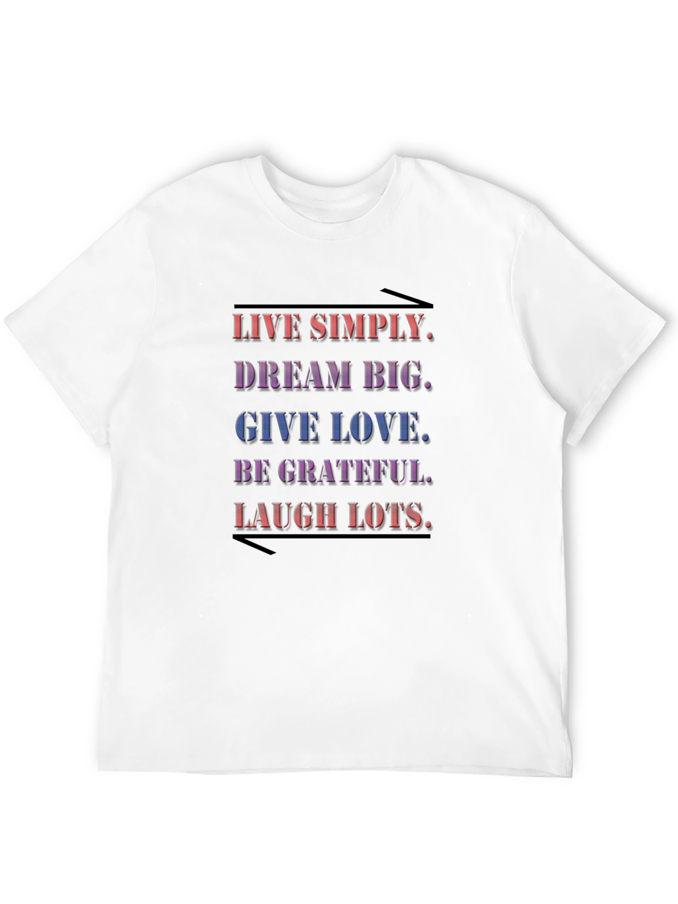 Inspirational Black T-Shirt: Live Dream Love Laugh