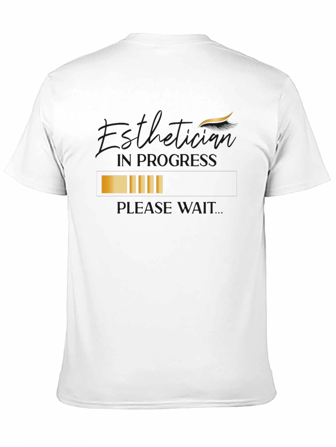 Esthetician In Progress T-Shirt