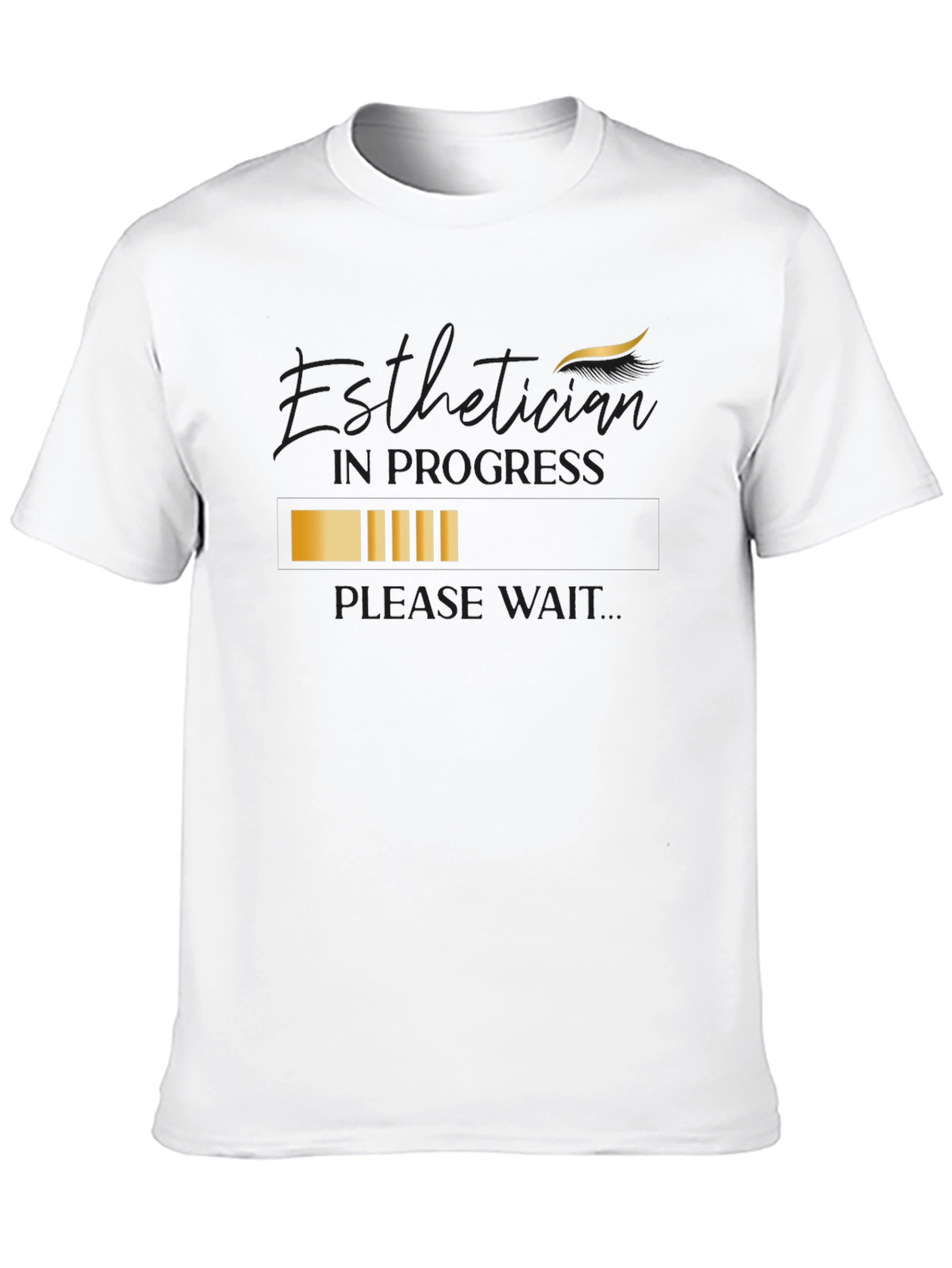 Esthetician In Progress T-Shirt