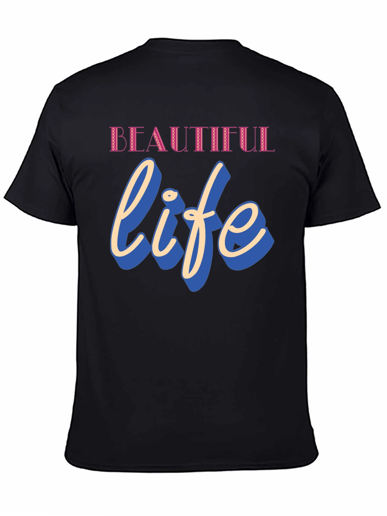 Beautiful Life Graphic T-Shirt
