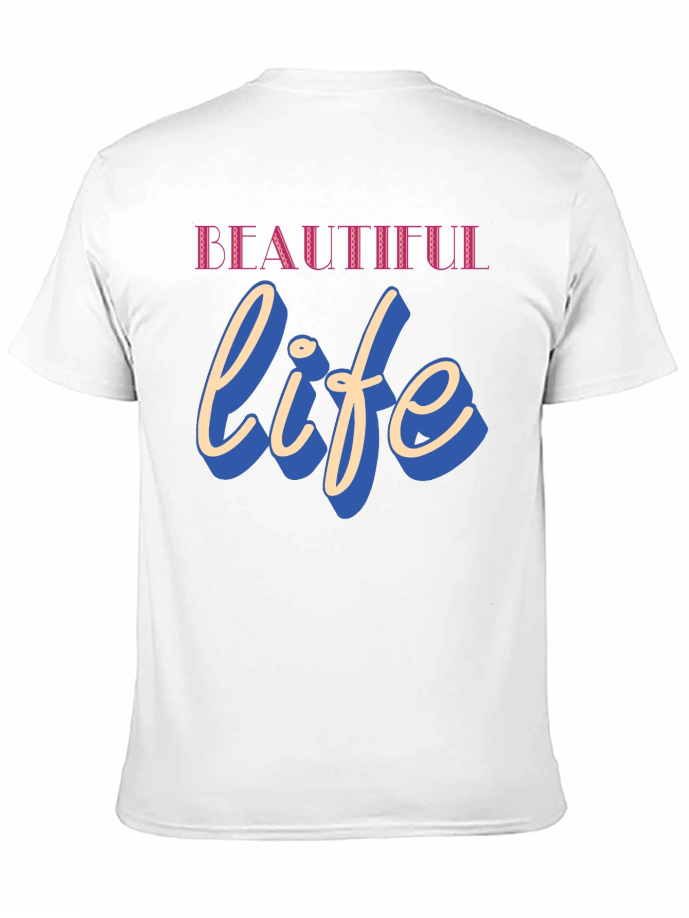 Beautiful Life Graphic T-Shirt