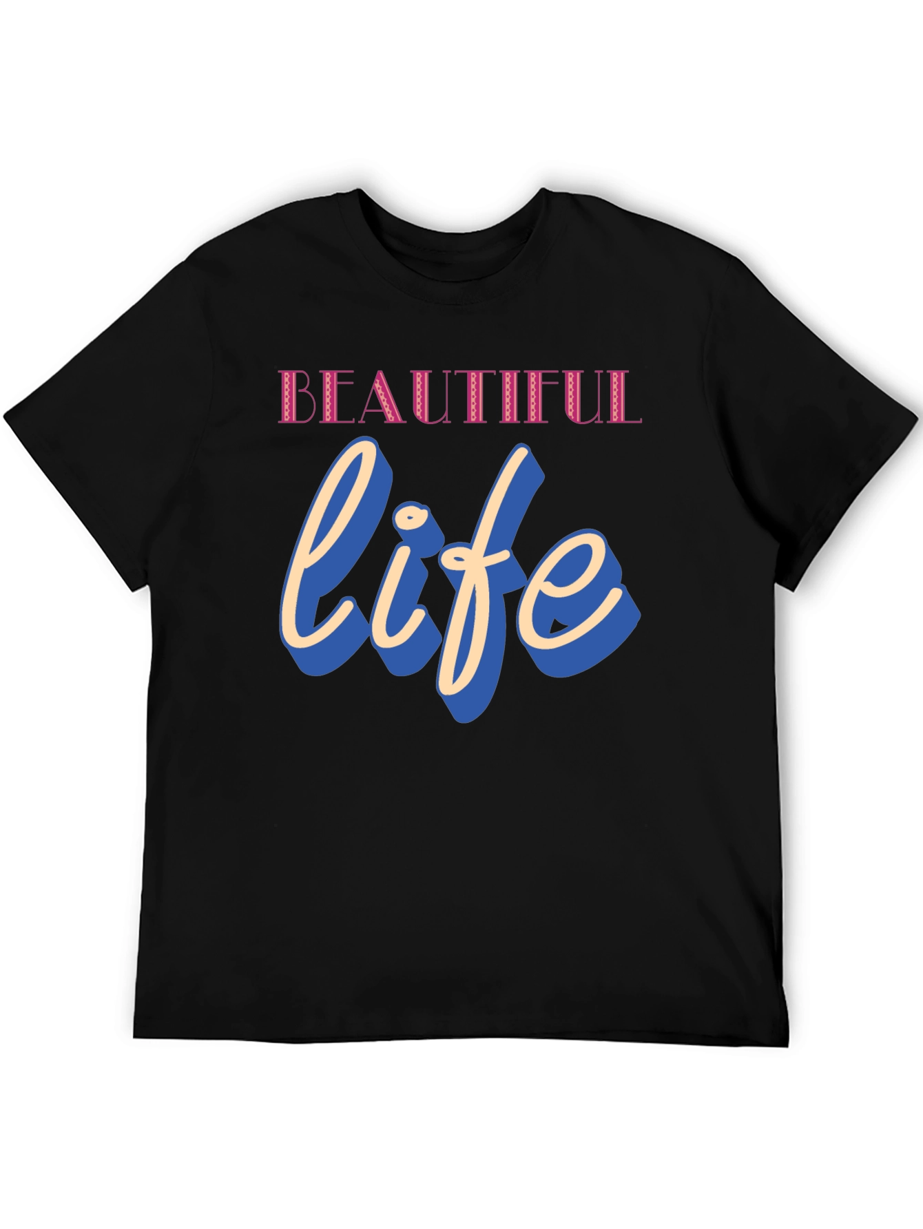Beautiful Life Graphic T-Shirt