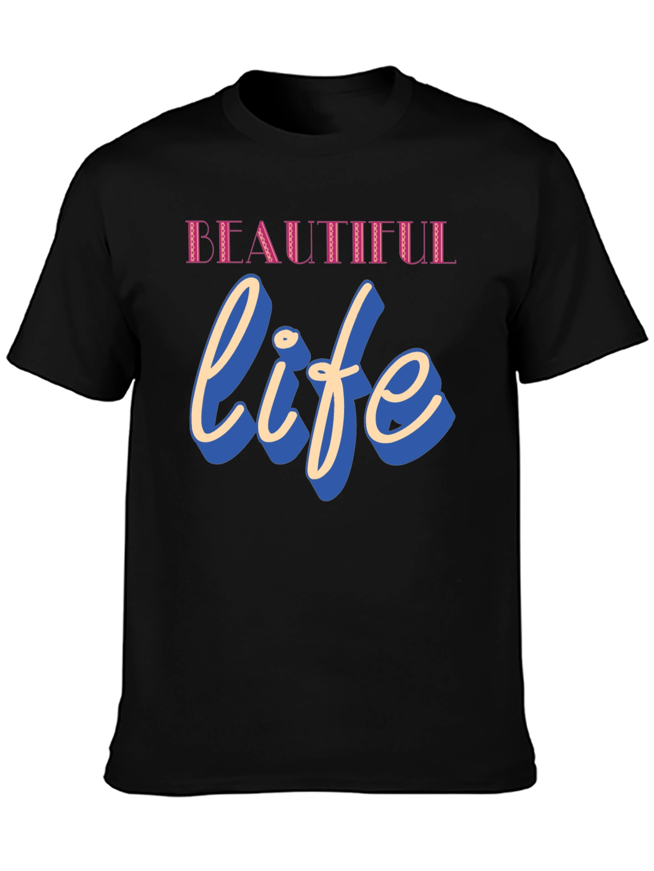 Beautiful Life Graphic T-Shirt