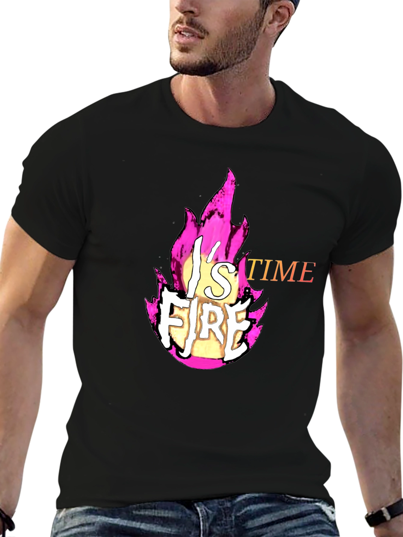 Fire T-Shirt - Its Fire Time!