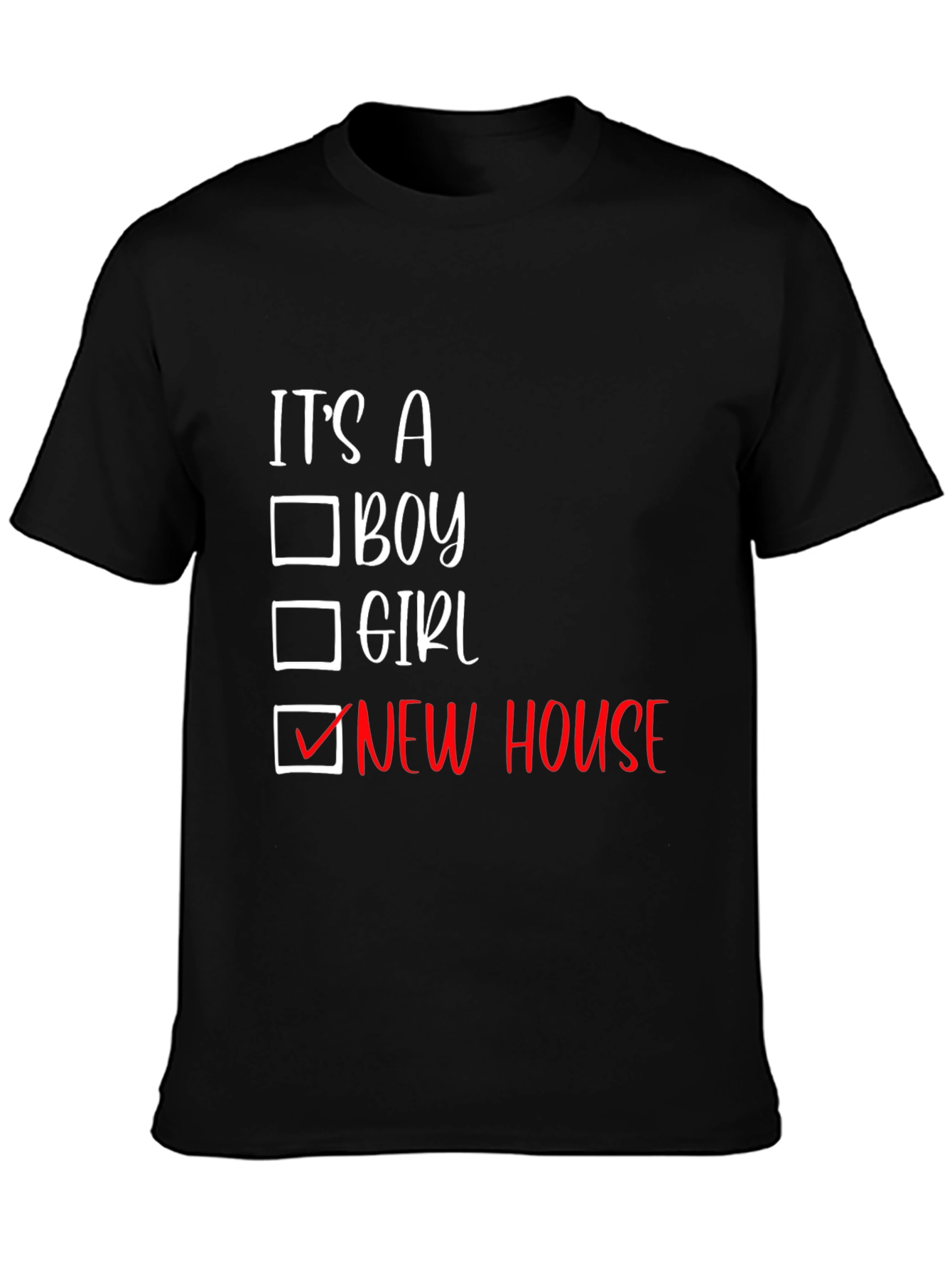 Its a New House T-Shirt