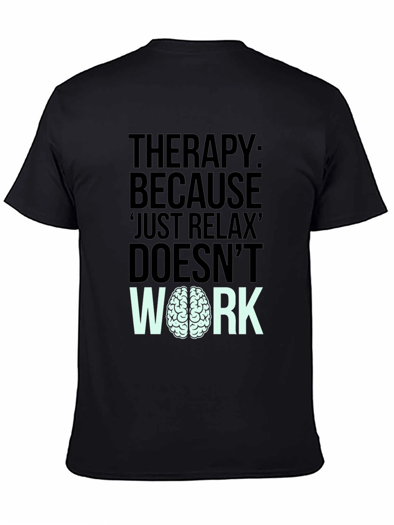 Therapy Brain Black Humor Graphic T-Shirt