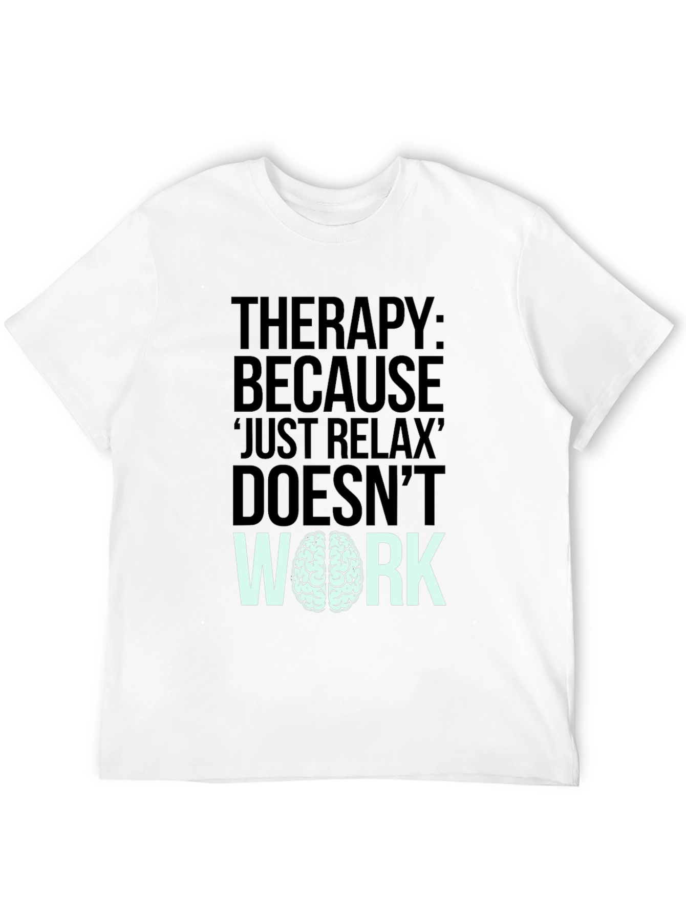 Therapy Brain Black Humor Graphic T-Shirt