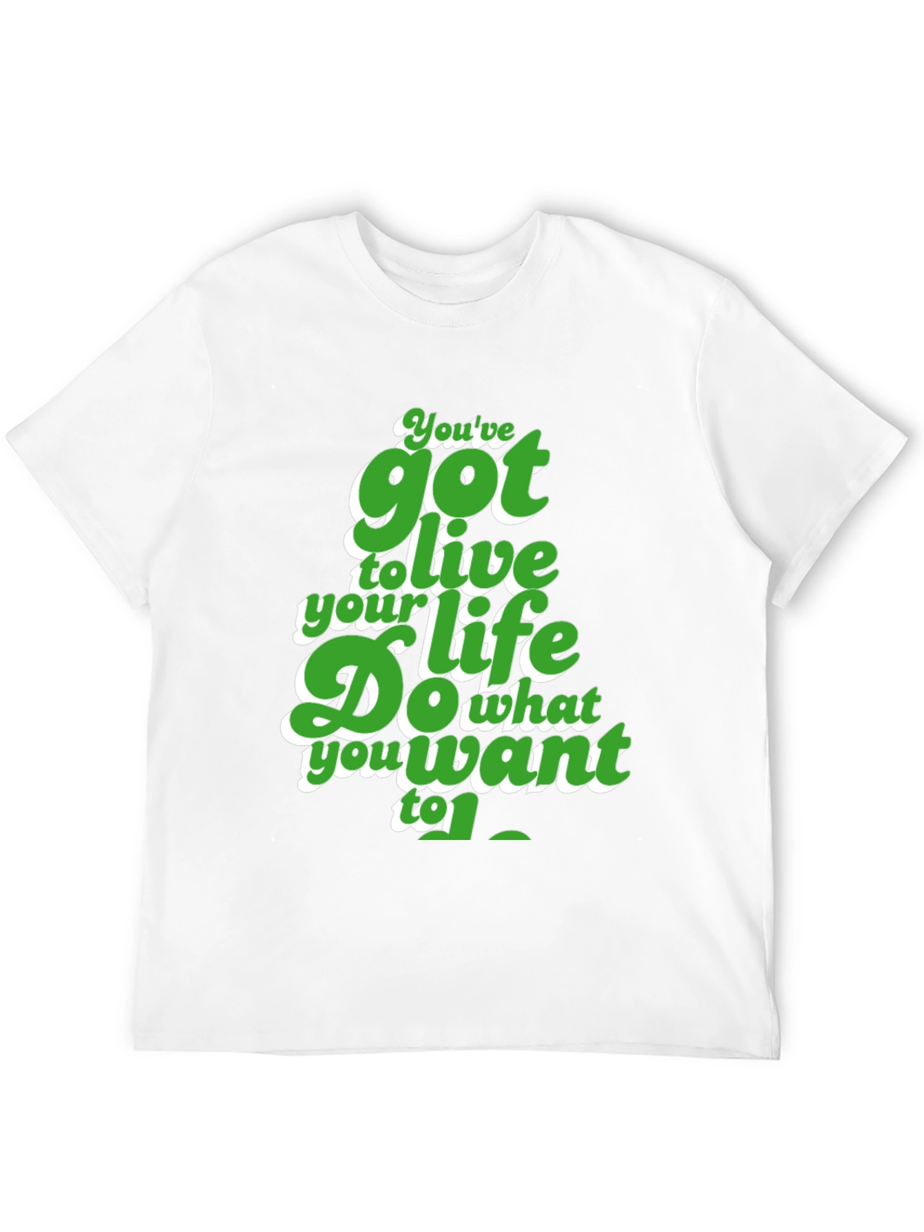 Motivational Graphic Tee - Live Your Life T-Shirt
