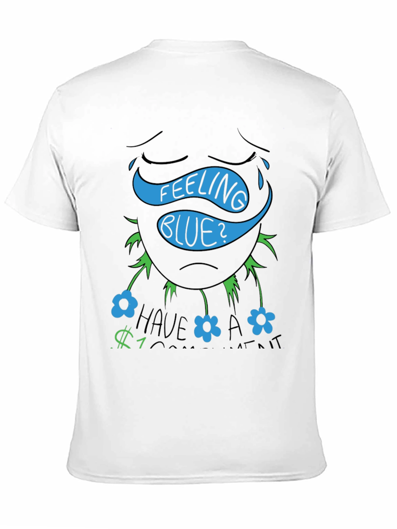 Feeling Blue? Funny Graphic T-Shirt
