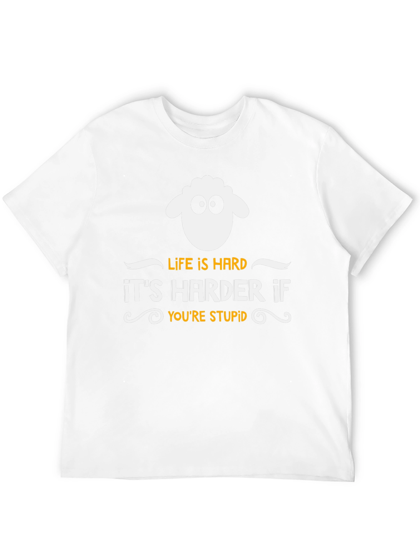 Life is Hard Sheep T-Shirt - Funny Slogan Tee