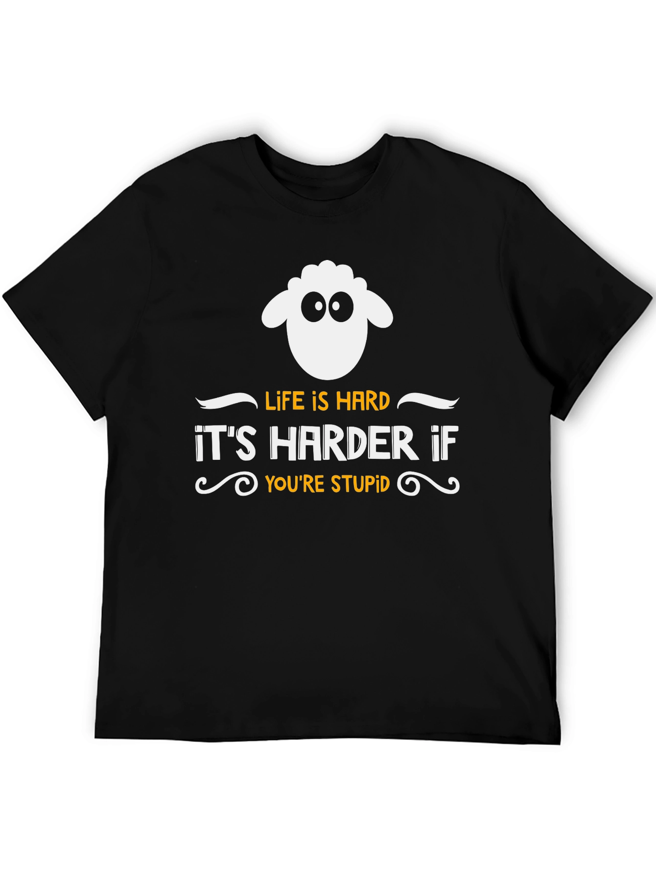 Life is Hard Sheep T-Shirt - Funny Slogan Tee