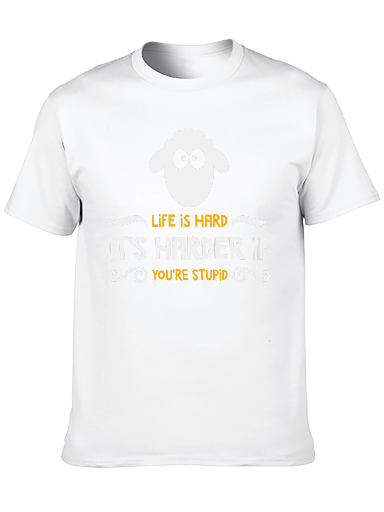 Life is Hard Sheep T-Shirt - Funny Slogan Tee