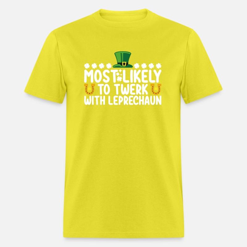 Most Likely To Twerk With Leprechaun Dance Funny
