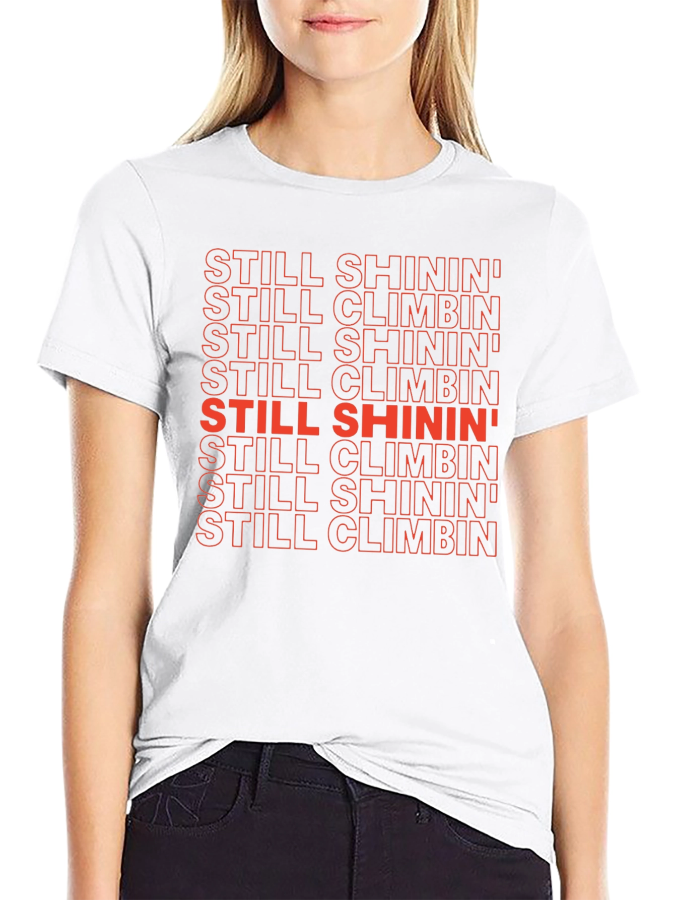 Still Shinin Still Climbin Graphic Tee