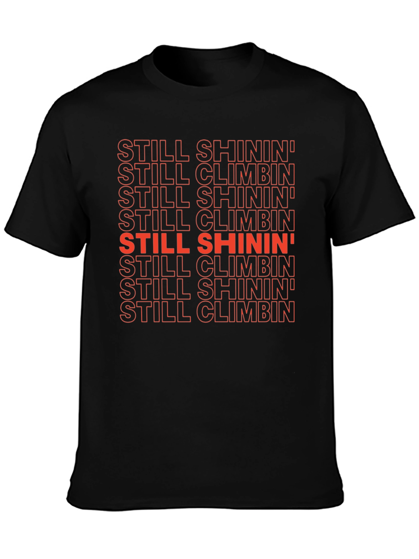 Still Shinin Still Climbin Graphic Tee