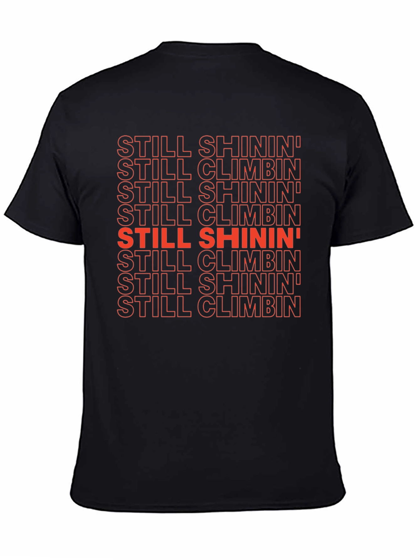 Still Shinin Still Climbin Graphic Tee