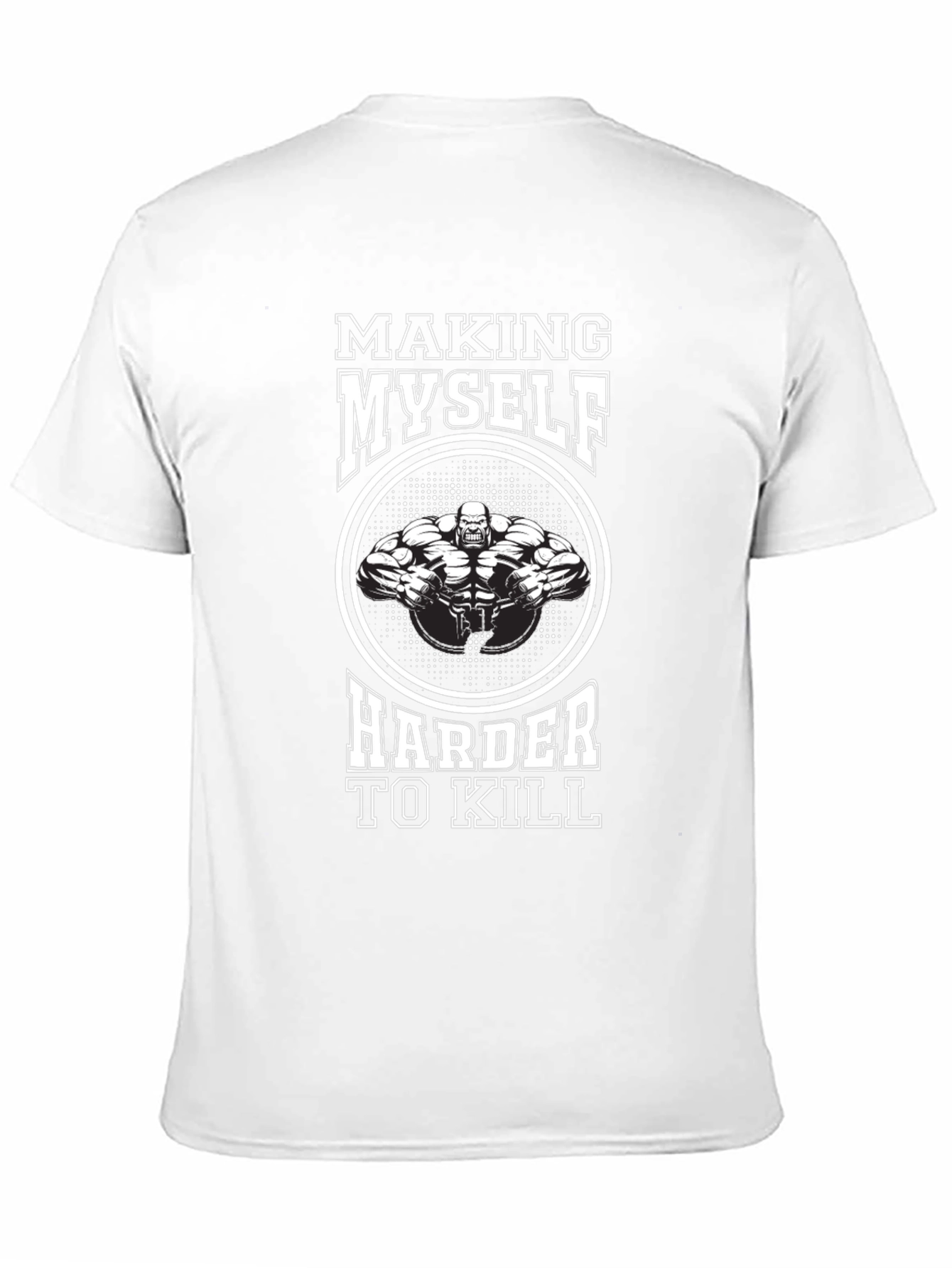 Making Myself Harder To Kill T-Shirt