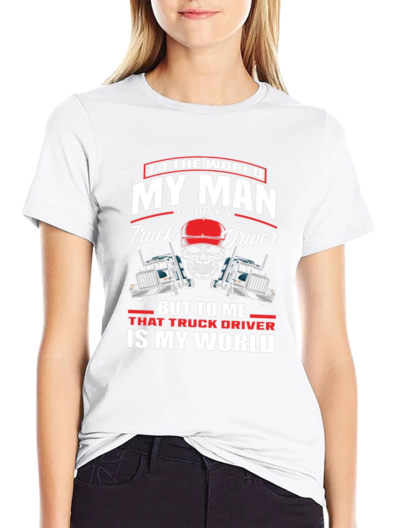 My Man is a Truck Driver T-Shirt