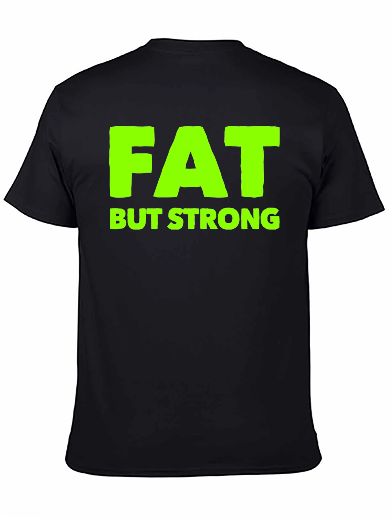 Fat But Strong Graphic Tee - Black