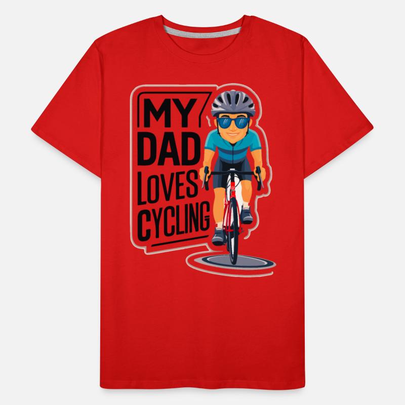 My Dad Loves Cycling - Father's Day