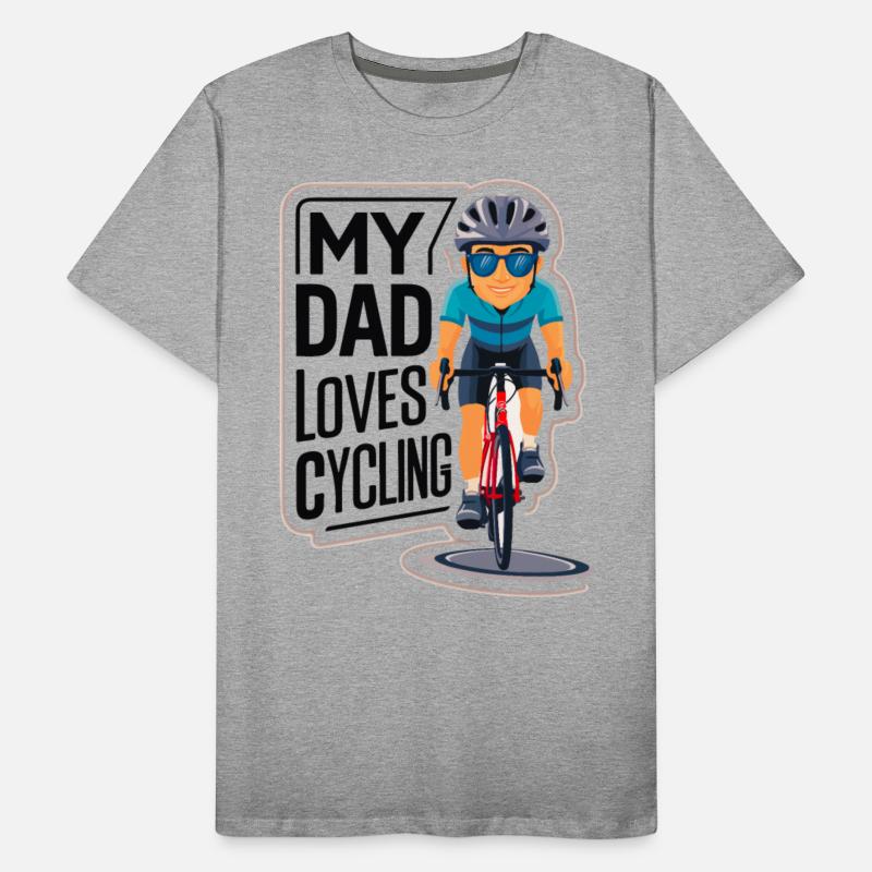 My Dad Loves Cycling - Father's Day