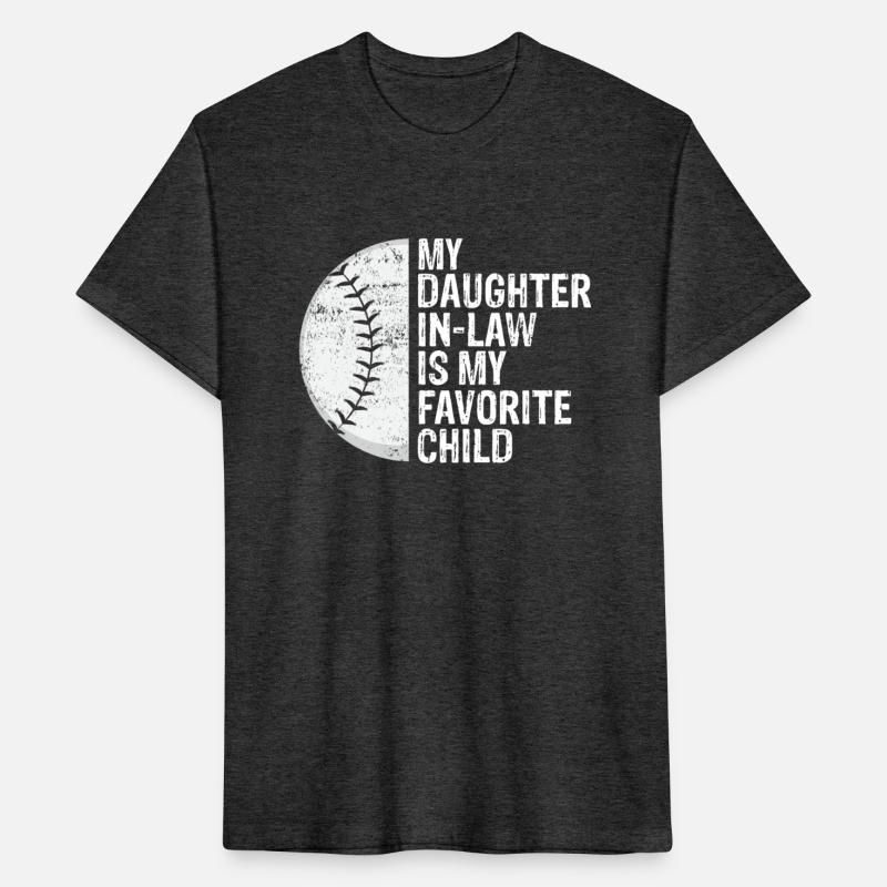 My Daughter In Law Is My Favorite Child Baseball