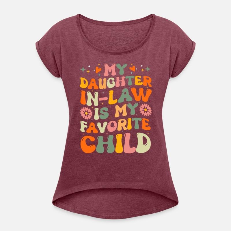 My Daughter-in-law Is My Favorite Child Funny Fath